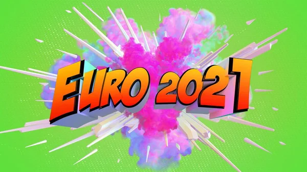 Awesome Exploding Euro 2021 Illustration Message Soccer Ball — Stock Photo, Image