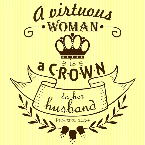 Bible verse a Virtuous woman a crown to her husband — Stock Vector