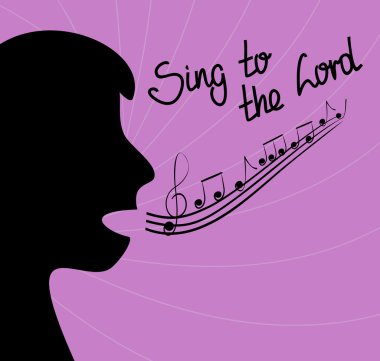 the silhouette of the person singing and the words Sing to the Lord clipart