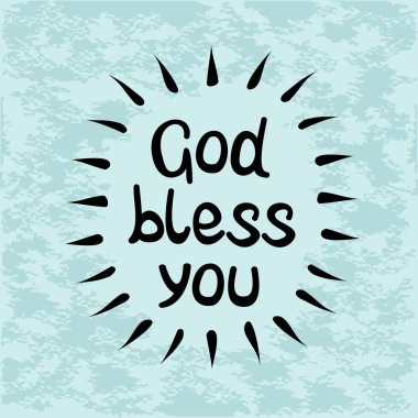 Tanrı seni korusun, el yazısıyla yazılmış İncil yazı