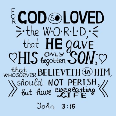 Tanrı bu yüzden John 3 16 dünya ekledi için