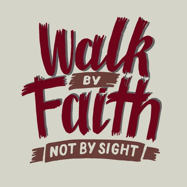 Γράμματα χεριών Περπατήστε με πίστη, όχι με όραση — Διανυσματικό Αρχείο