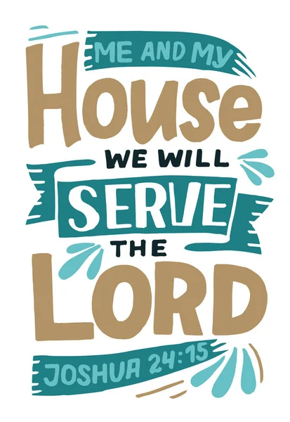 Mão letras wth Bíblia versículo Mim e minha casa serviremos ao Senhor. Ilustrações De Stock Royalty-Free