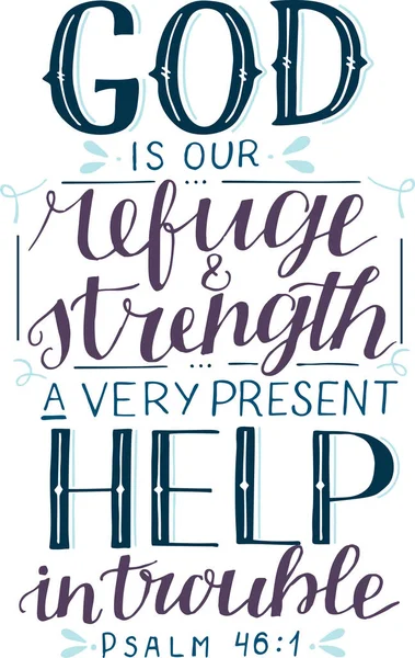 Mão letras com citação inspiradora Deus é o nosso refúgio e força, uma ajuda muito presente em problemas . Vetor De Stock