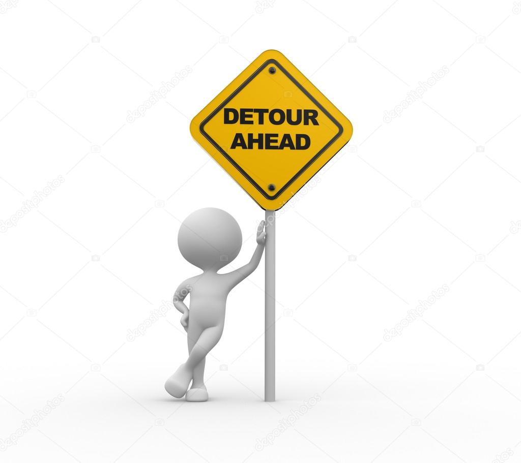 person of roadsign of detour ahead