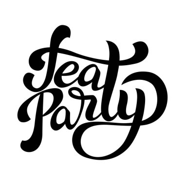 Çay partisi - beyaz arka planda izole edilmiş güzel tek renkli el yazması vektör şablonu. Grafik tasarımı için el yazısıyla basılabilir vektör çizimi. Mutlu pozitif motivasyonel selamlama mesajı.