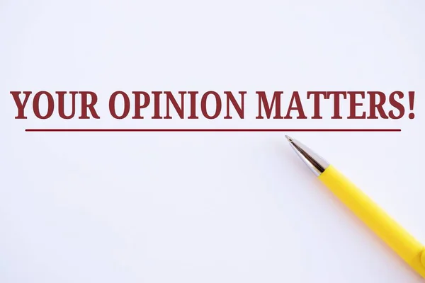 Handwriting text Your Opinion Matters Motivational Call. Concept meaning Client Feedback Reviews are important.yellow pen on white paper , copy space