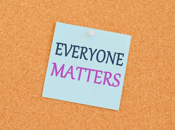 Word writing text Everyone Matters. Business concept for all the showing have right to get dignity and respect, everyone matters written on sticky note paper over a kork board