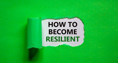 How to become resilient symbol. Concept words 'How to become resilient' appearing behind torn green paper. Business, motivational and how to become resilient concept. clipart