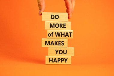 Seni mutlu eden şeyi yap. Tahta bloklarda 