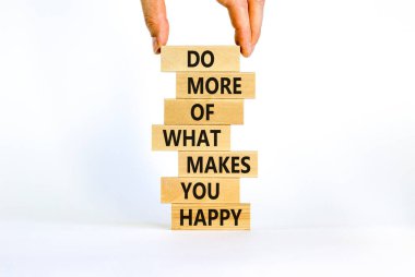 Seni mutlu eden şeyi yap. Tahta bloklarda 