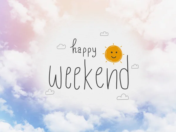 Gradient Toned Sky Drawn Clouds Smiley Sun Happy Weekend Lettering — Stock Photo, Image