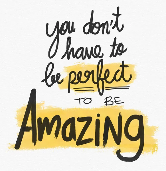 You Dont Have Perfect Amazing Handwriting Gray Background Yellow Highlighted — Stock Photo, Image