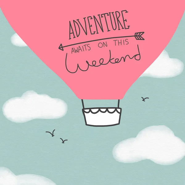 adventure awaits on this weekend lettering on pink hot air balloon in cloudy sky with birds