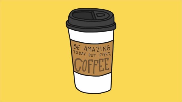 Одноразовая Чашка Анимированной Надписью Удивительным Сегодня Первый Кофе — стоковое видео