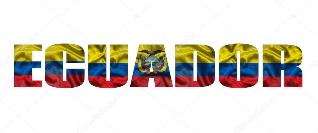 The word Ecuador in the colors of the waving Ecuadorian flag. Country name on isolated background. image - illustration