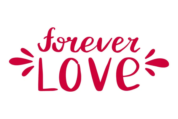 Lettering forever love. Hand drawn romantic phrase. Modern brush calligraphy. For card, sticker, letter. Vector illustration isolated on white background. — Wektor stockowy