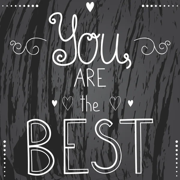 "U bent de beste "bericht — Stockvector