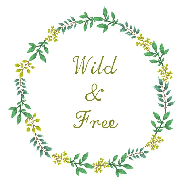 Krans met citaat "Wild & Free" — Stockvector