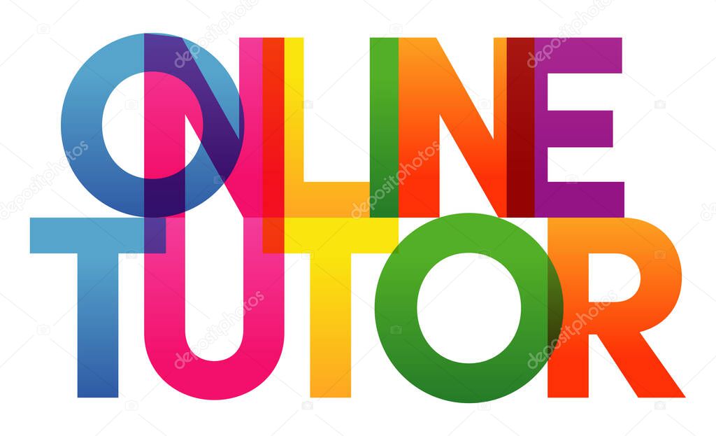 Online Tutor word vector illustration. Colored rainbow text. Vector banner. Corporate concept. Gradient Text. Transparency Letters. Vector illustration. Vector illustration