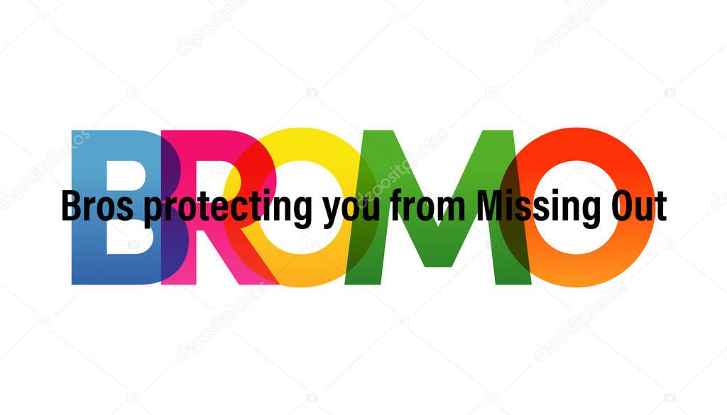 BROMO word vector illustration. Bros Protecting You From Missing Out. Colored rainbow text. Vector banner. Corporate concept. Gradient Text. Transparency Letters