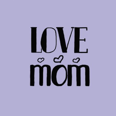 Seni seviyorum anne. Beyaz arka planda izole edilmiş Anneler Günü için el yazması harfler. Fotoğraf kaplamaları, tebrik kartı ya da tişört baskısı, poster tasarımı için eğlenceli fırça mürekkebi yazımı