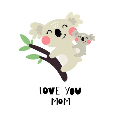 Love you mom. Cartoon koalas, hand drawing lettering. Colorful vector flat style illustration. design for cards, prints, posters, cover vector Love you mom. Cartoon koalas, hand drawing lettering. Colorful vector flat style illustration. design for cards, prints, posters, cover vector