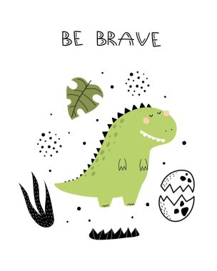 Cesur ol. karikatür dinozoru, el çizimi harfleri, dcor elementler. Çocuklar için renkli vektör çizimi, düz stil. bebek tasarımı kartlar, baskı, posterler, logo, kapak
