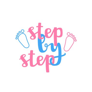 Adım adım yazılar ve ayak izleri. hedef başarı ilham konsepti, ilk bebek adımları ve başarılar. Kartpostal ve kıyafet için yaratıcı basılabilir etiket. Beyazda izole edilmiş basit düz işaret