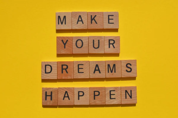 Make Your Dreams Happen Motivational Words Wooden Alphabet Letters Isolated — Stock Photo, Image