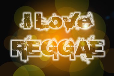 I Love Reggae Concept