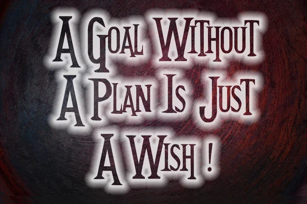 Un objectif sans plan n'est qu'un souhait — Photo