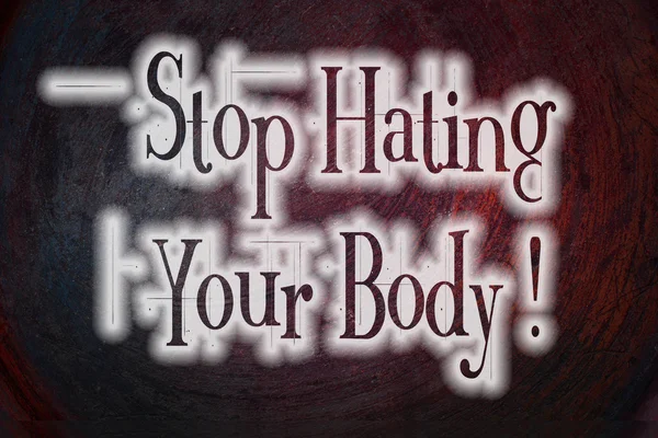 Stop Hating Your Body concept — Stock Photo, Image