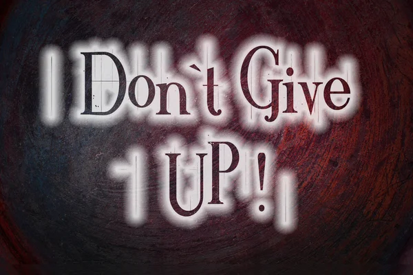 Don't Give Up Concept — Stock Photo, Image