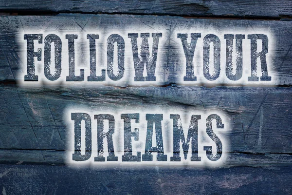 Follow Your Dreams Concept — Stock Photo, Image