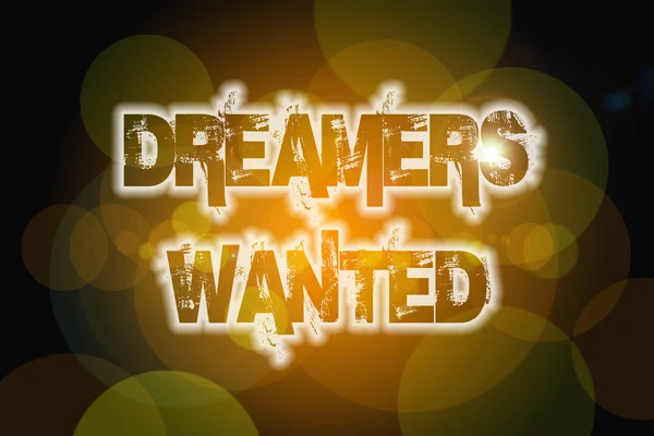 Dreamers Wanted Concept — Stock Photo, Image