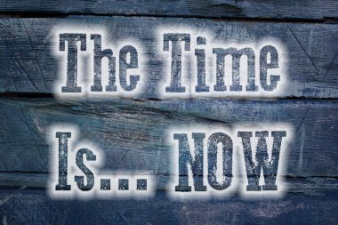 Zamanı geldi artık kavramı