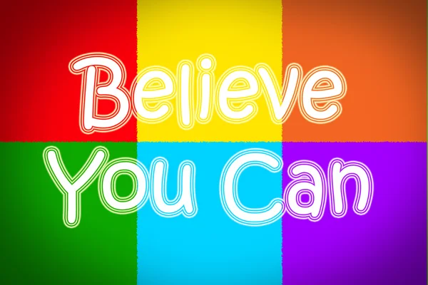 Believe You Can Concept — Stock Photo, Image