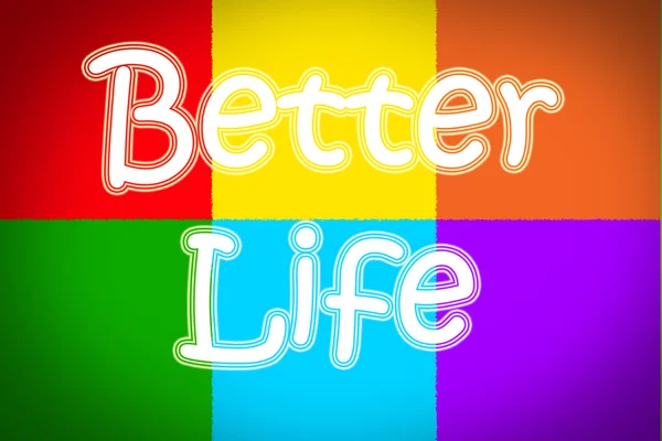 Better Life Concept — Stock Photo, Image