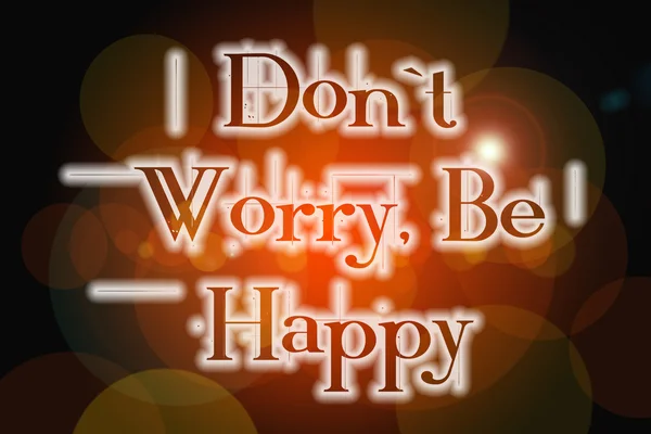 Não se preocupe Seja feliz Conceito — Fotografia de Stock