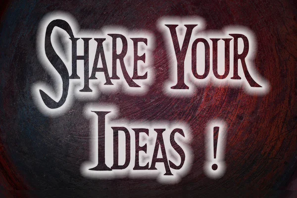 Share Your Ideas Concept — Stock Photo, Image