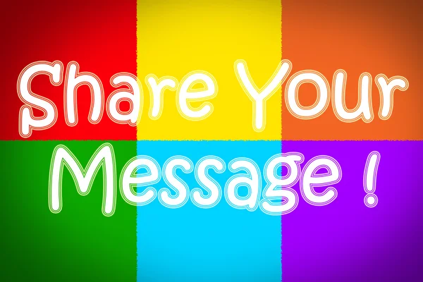 Share Your Message Concept — Stock Photo, Image