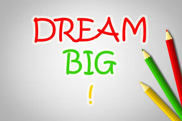 Dream Big Concept — Stock Photo, Image