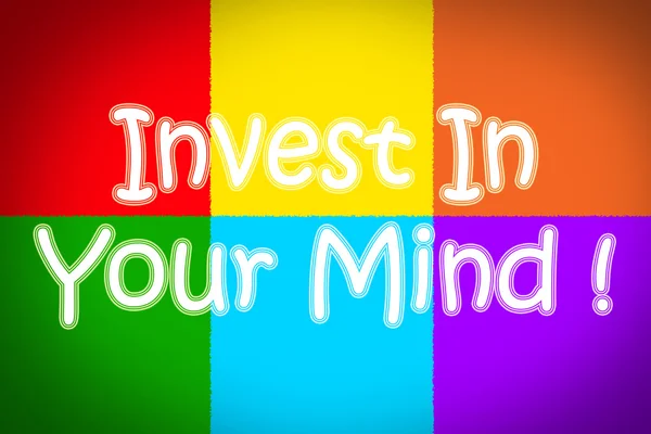 Invest In Your Mind Concept — Stock Photo, Image