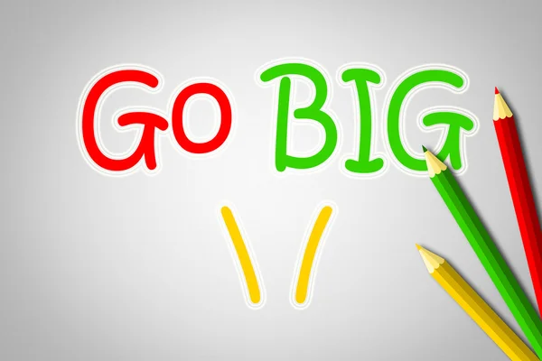 GO BIG concetto — Foto Stock