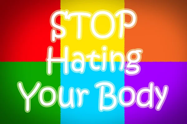 Stop Hating Your Body Concept — Stock Photo, Image