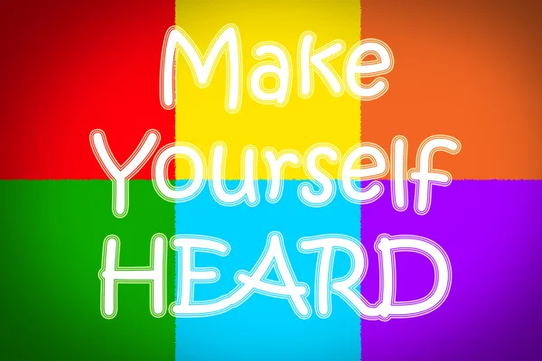 Make Yourself Heard Concept — Stock Photo, Image
