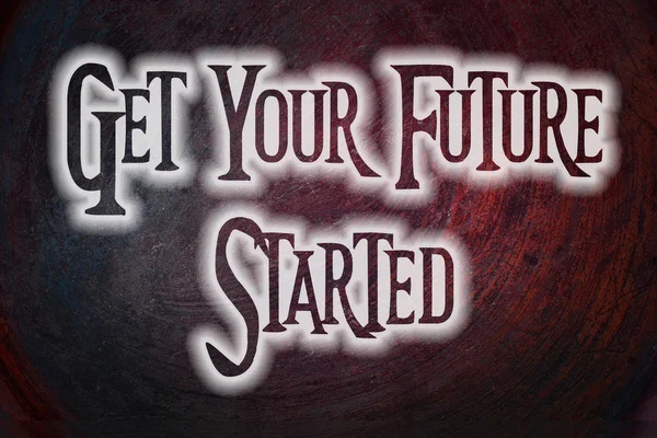 Get Your Future Started Concept — Stock Photo, Image