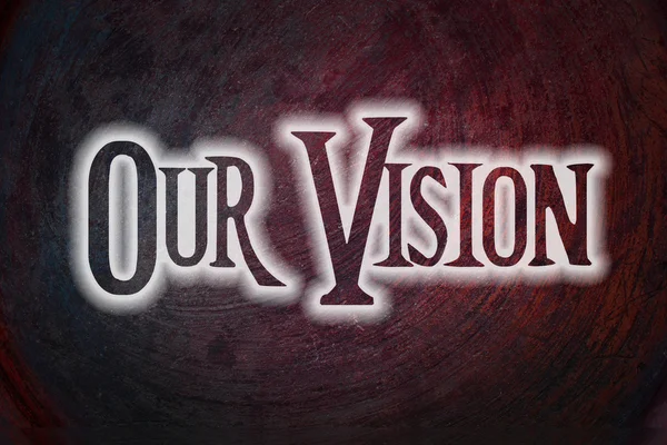 Our Vision concept — Stock Photo, Image