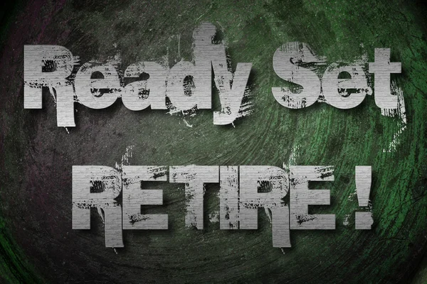 Ready Set Retire Concept — Stock Photo, Image